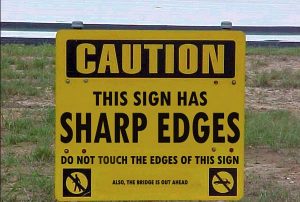 sign with sharp edges